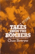 Tales from the Bombers by BOWYER, Chaz
